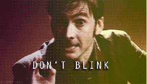 Don't Blink..gif
